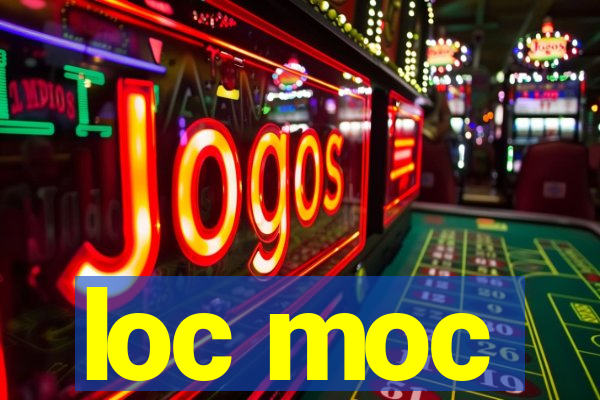 loc moc